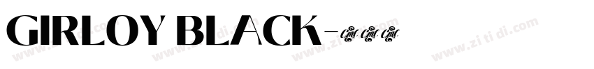 GIRLOY BLACK字体转换